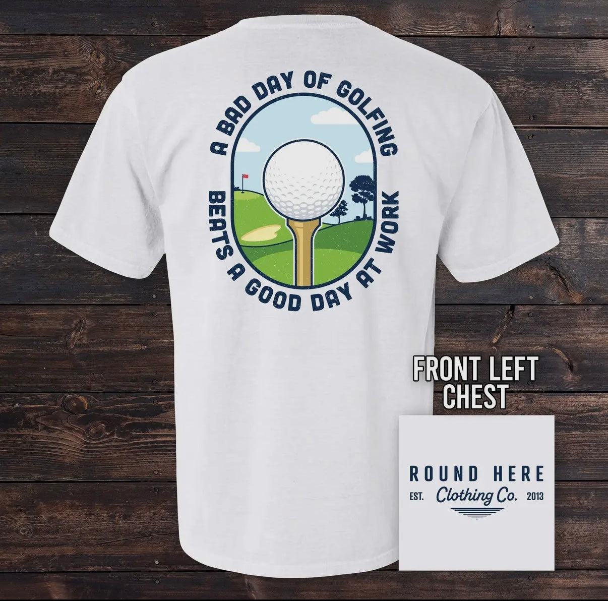 A Bad Day Of Golfing Tee