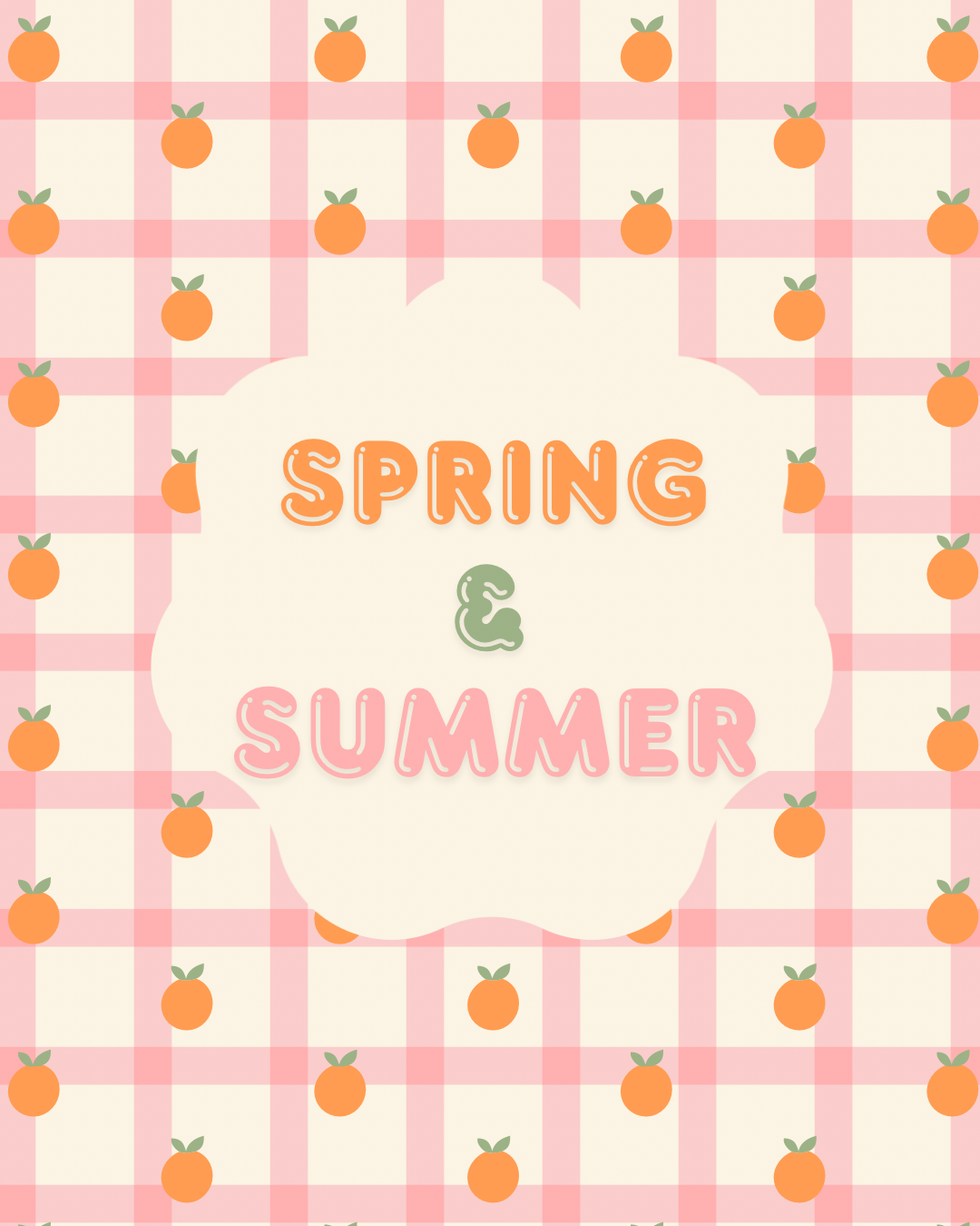 Spring & Summer