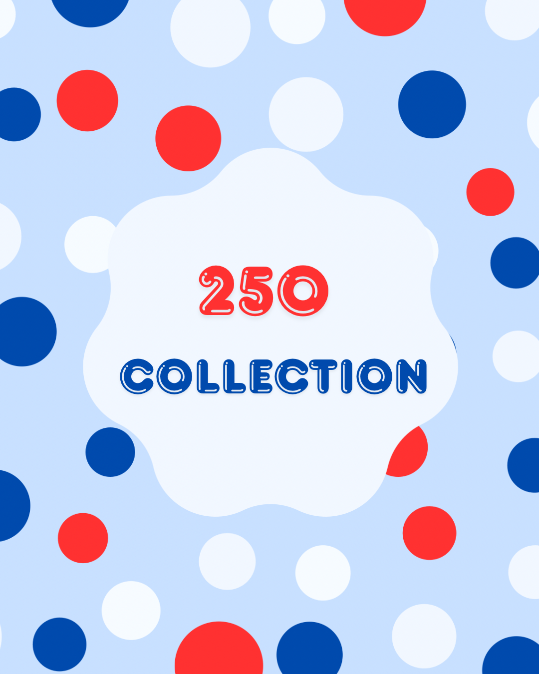 250 Collection